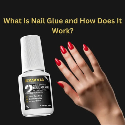 What Is Nail Glue and How Does It Work?